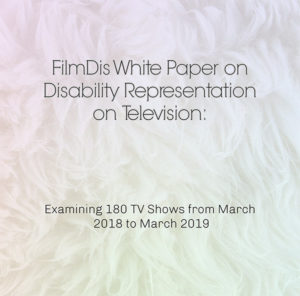 FilmDis White Paper on Representation on Television: Examining 180 TV Shows from March 2018 to March 2019